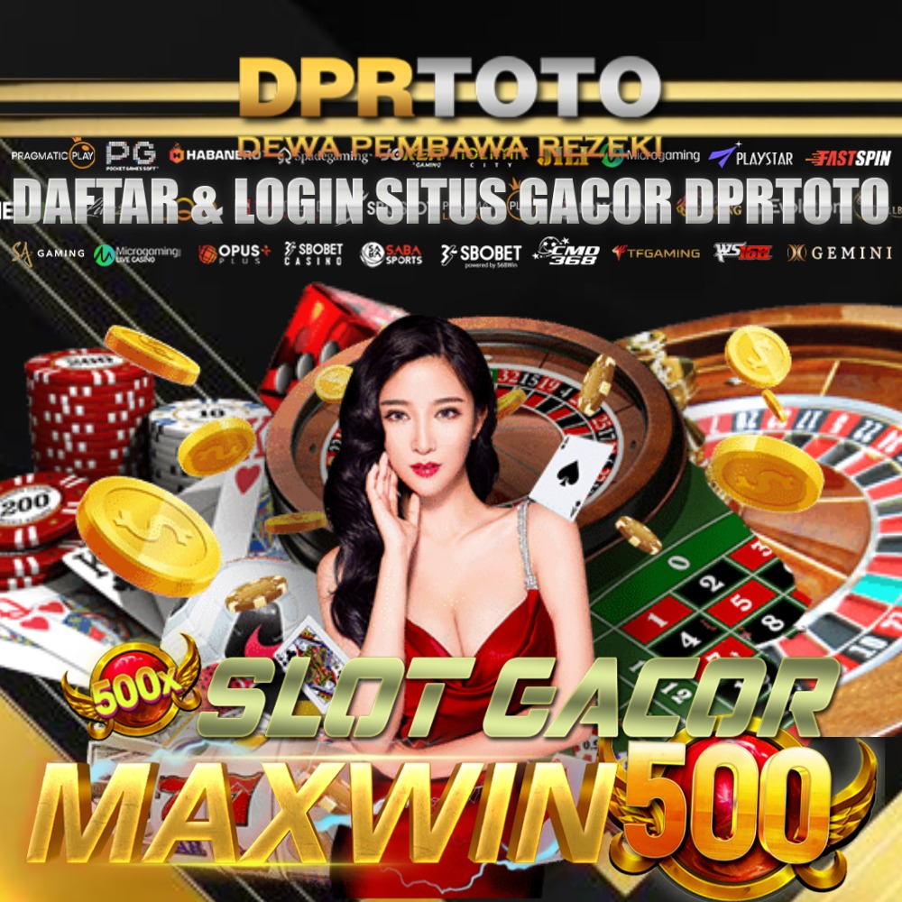 DPRTOTO 👉👉 Permainan Slot Online Paling Maxwin Dan Gacor Hari Ini